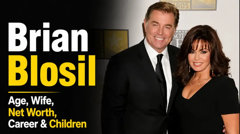 Brian Blosil Age, Wife, Net Worth, Career & Children
