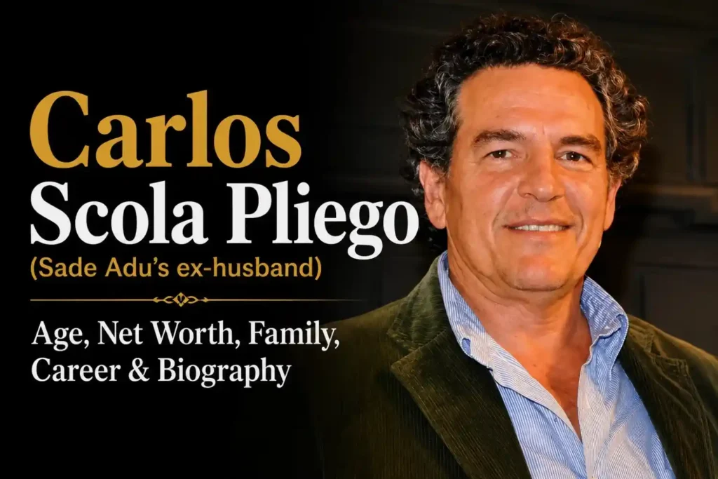 Carlos Scola Pliego (Sade Adu's ex-husband) Age, Net worth, Family, Career, Bio