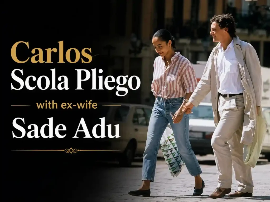 Carlos Scola Pliego (Sade Adu's ex-husband) Age, Net worth, Family, Career, Bio