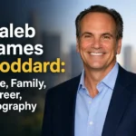 Caleb James Goddard: Age, Parents, Wife, Career & Biography