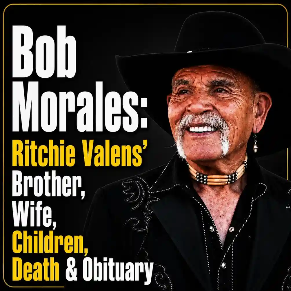 Bob Morales: Ritchie Valens’ Brother, Wife, Children, Death & Obituary