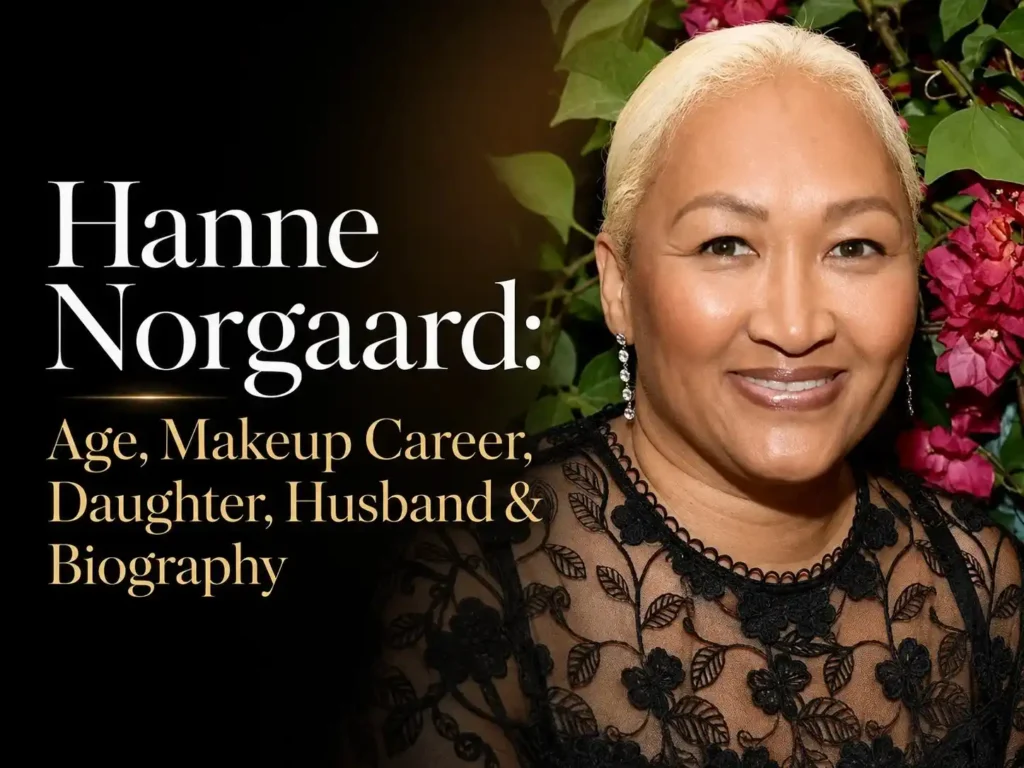 Hanne Norgaard: Age, Makeup Career, Daughter, Husband & Biography