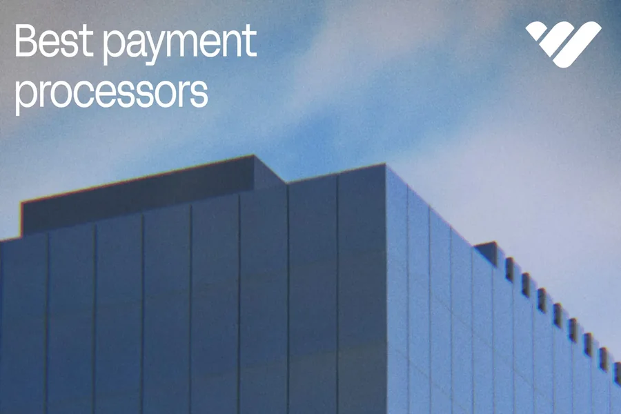 Top 7 Best Payment Processors for Subscriptions in 2026